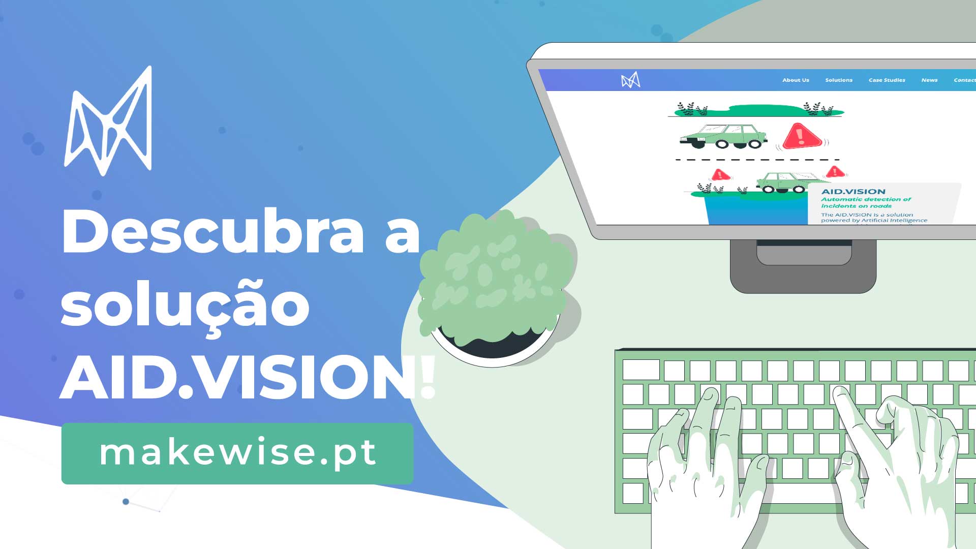 AID.VISION - Sistema de deteção automática de incidentes em estradas pela MakeWise