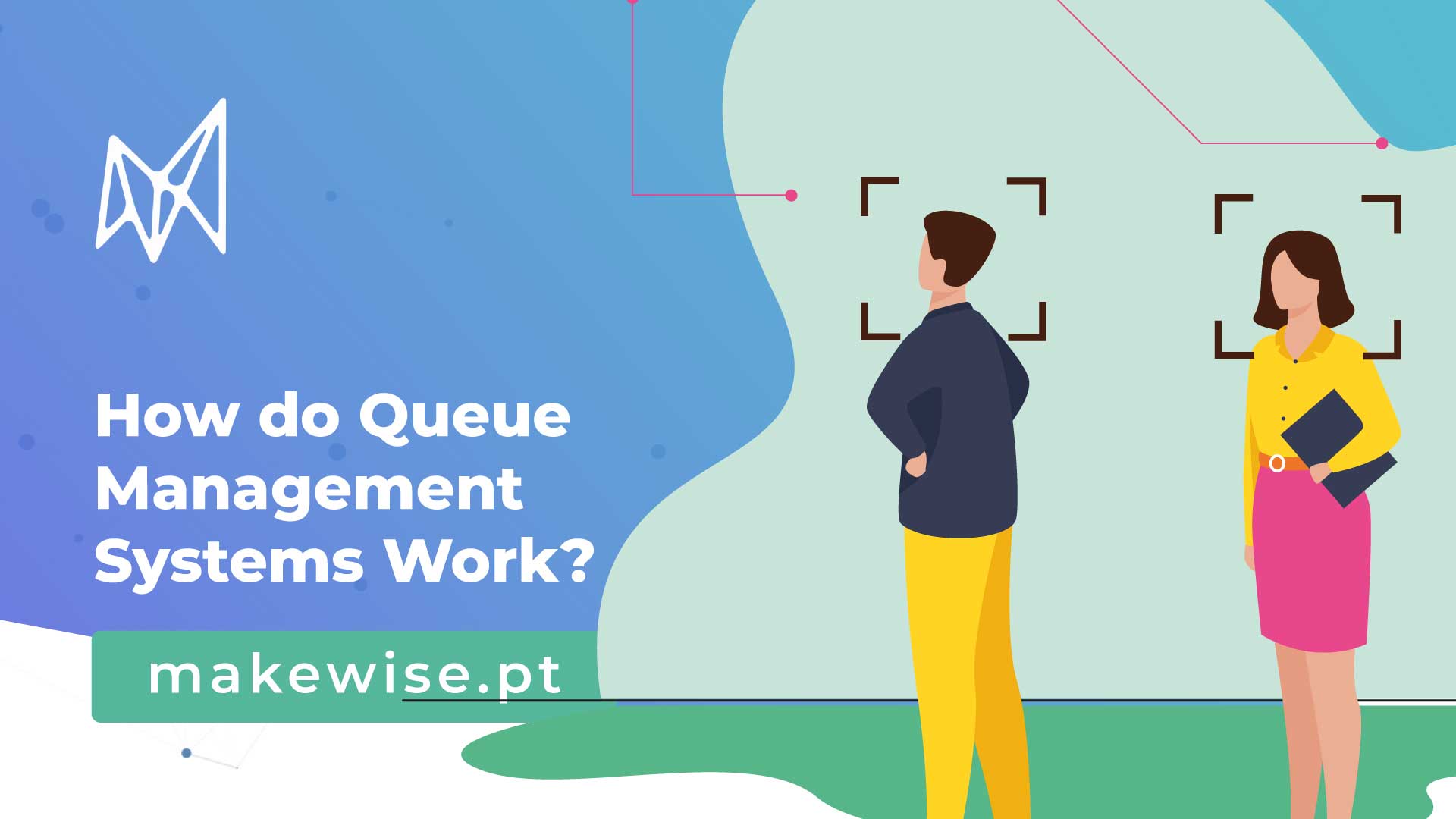 Como funcionam os Sistemas de Gestão de Filas (QMS)? - MakeWise