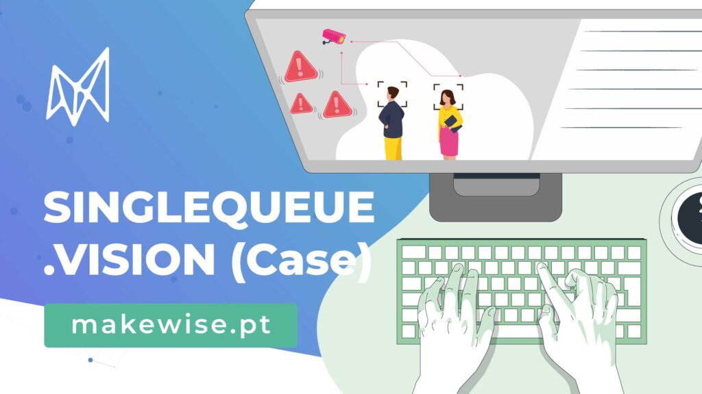 SINGLEQUEUE.VISION: Single Queue Management by MakeWise.