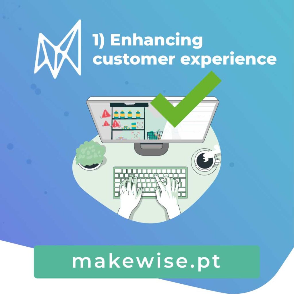 1) Melhorar a experiência do cliente
