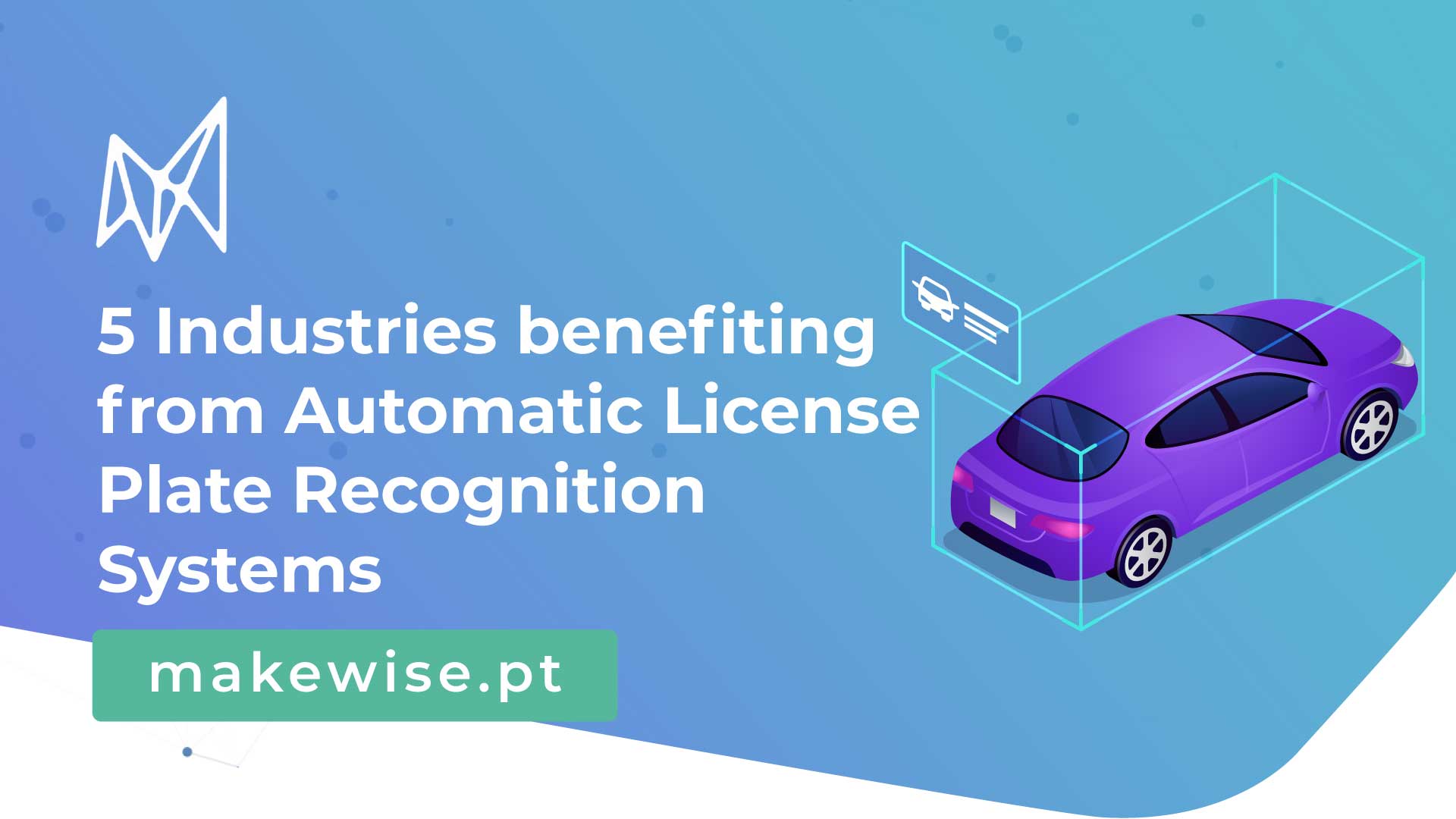 5 Indústrias que beneficiam dos Sistemas de Reconhecimento Automático de Matrículas