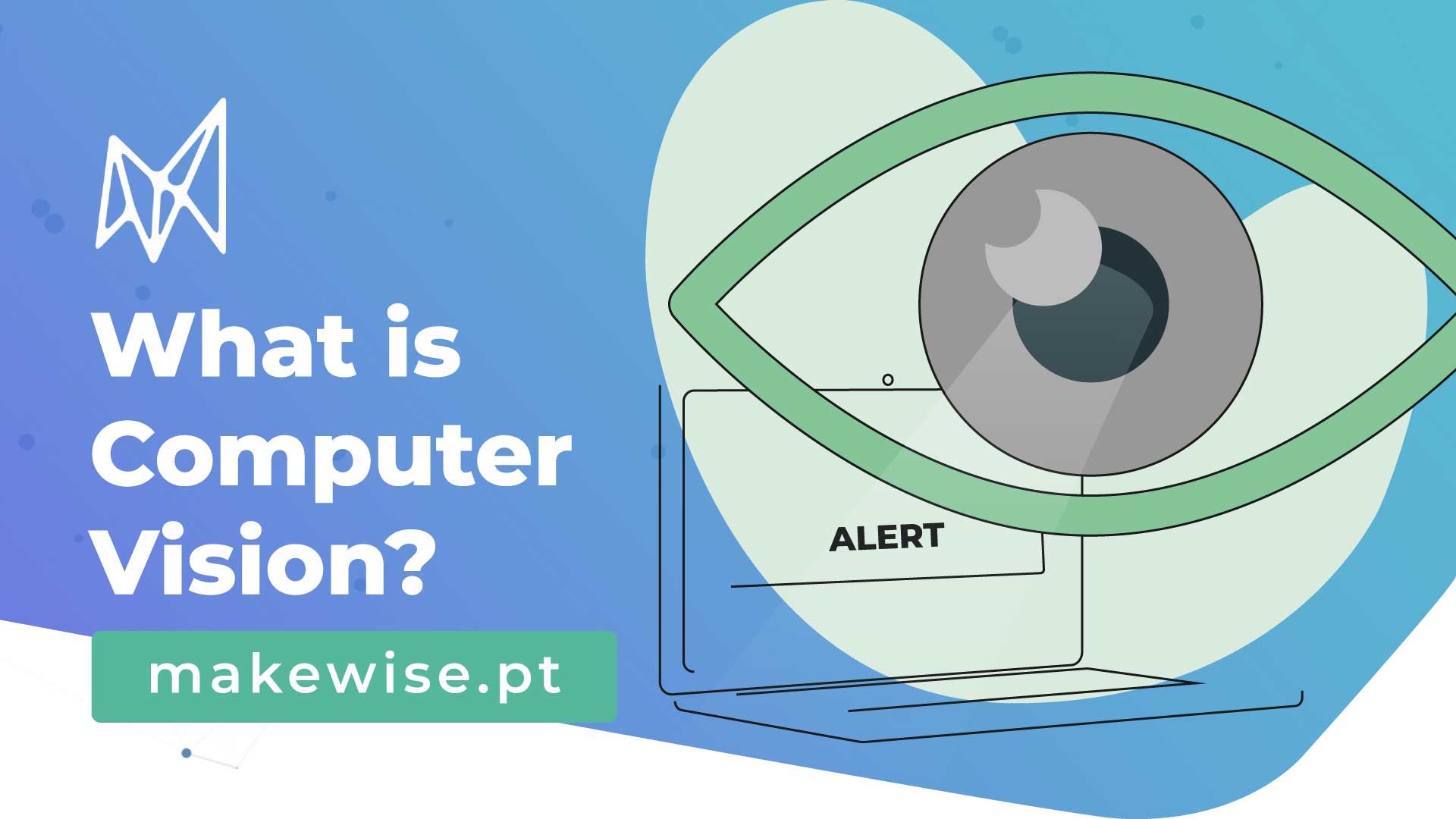 Computer Vision: Do you really know what it is? - MakeWise