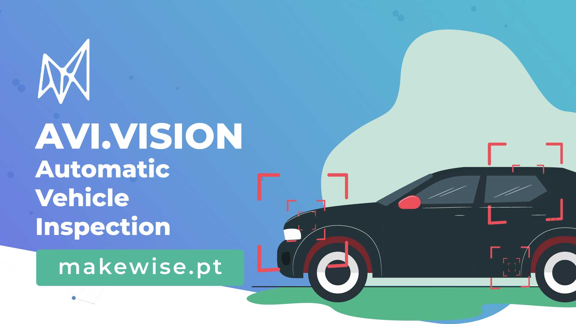 AVI.VISION - Automatic Vehicle Inspection - MakeWise