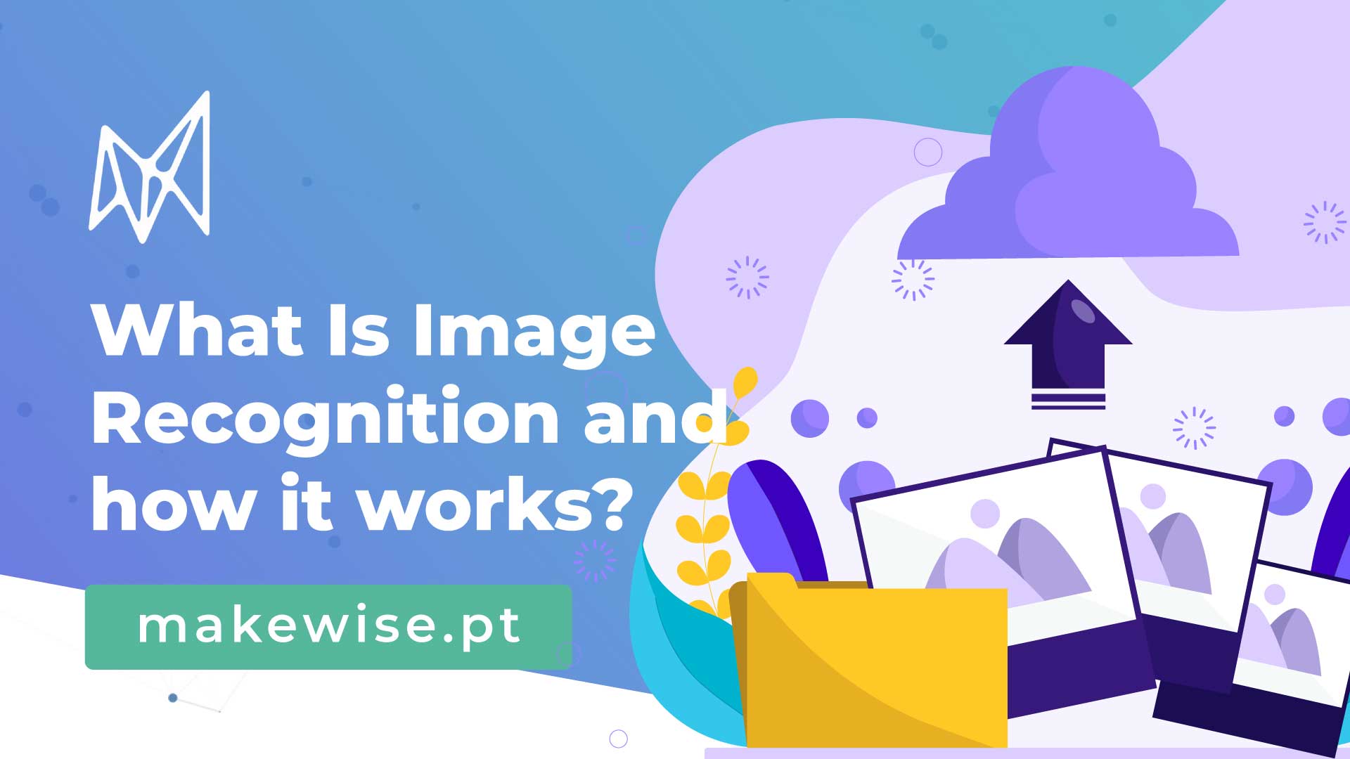What Is Image Recognition and how it works? - MakeWise