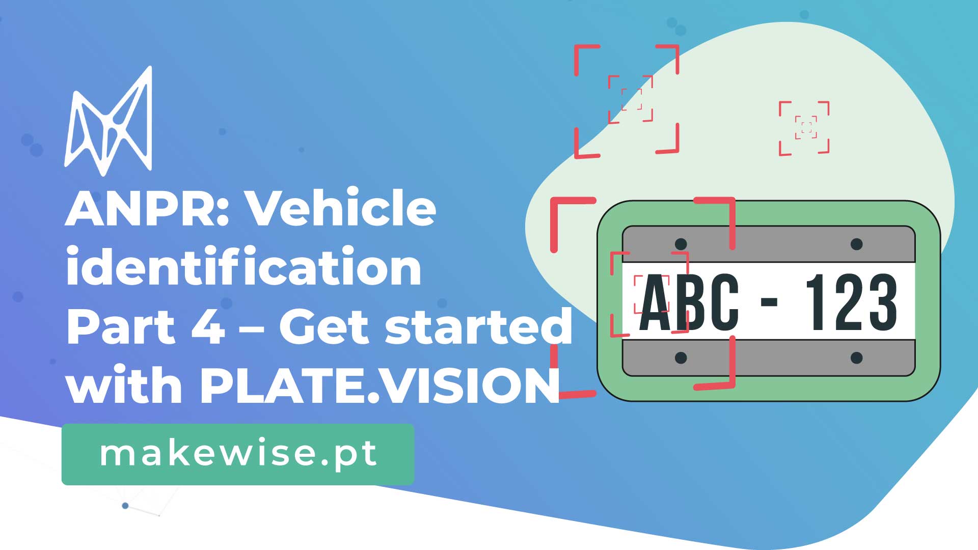 How ANPR technology is revolutionizing vehicle identification – Part 4 – Get started with PLATE.VISION