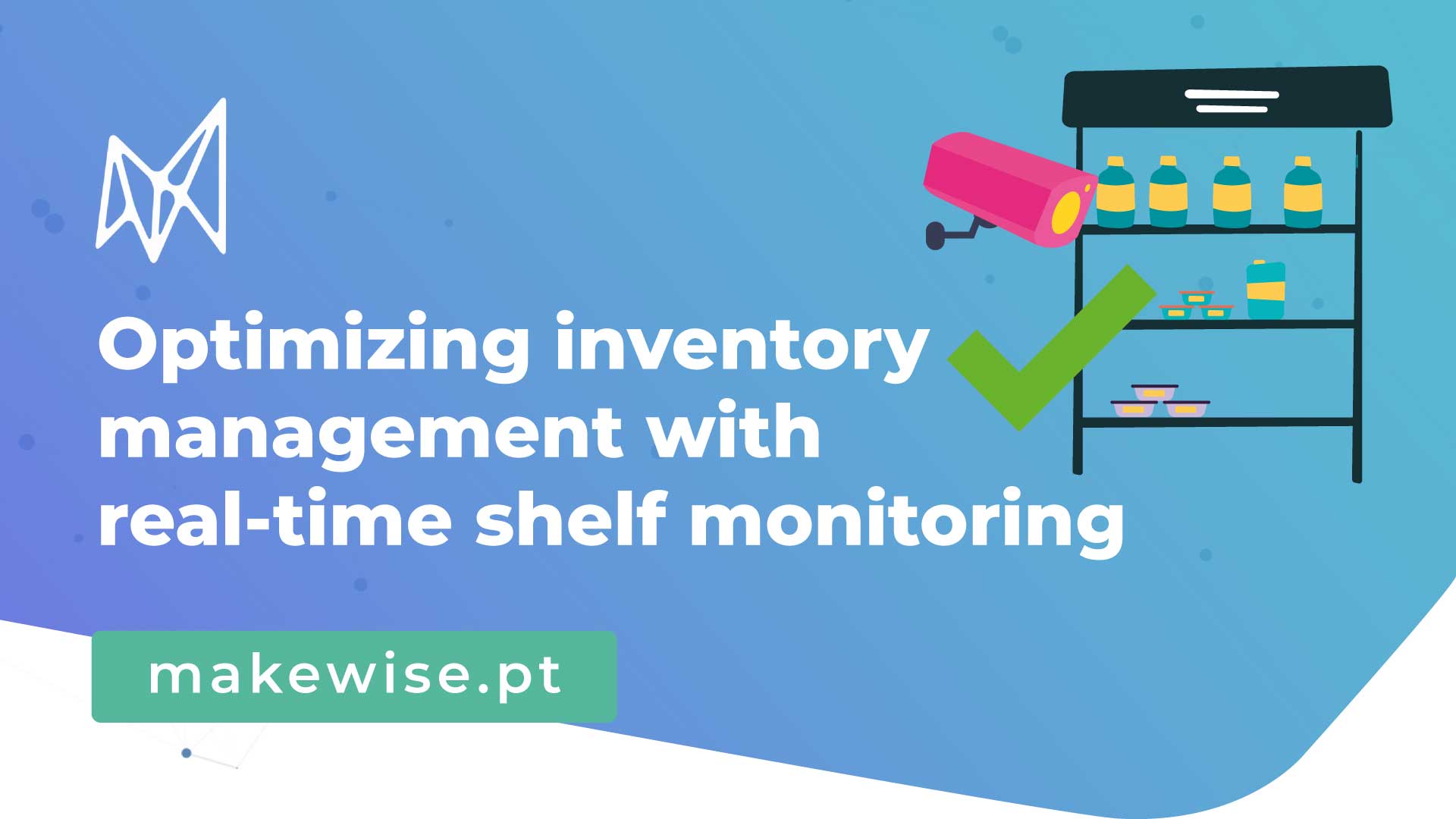 Optimizing inventory management with real-time shelf monitoring
