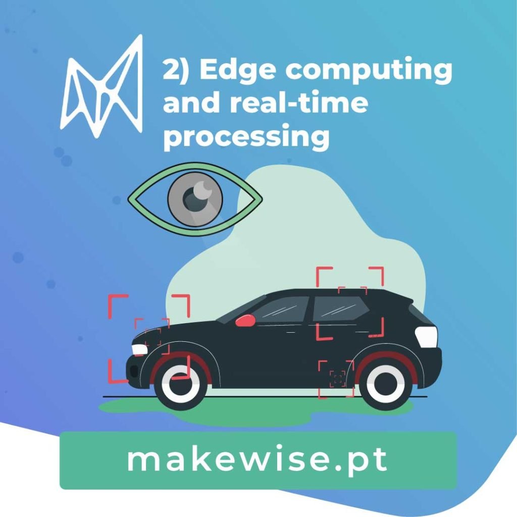 2) Edge computing and real-time processing
