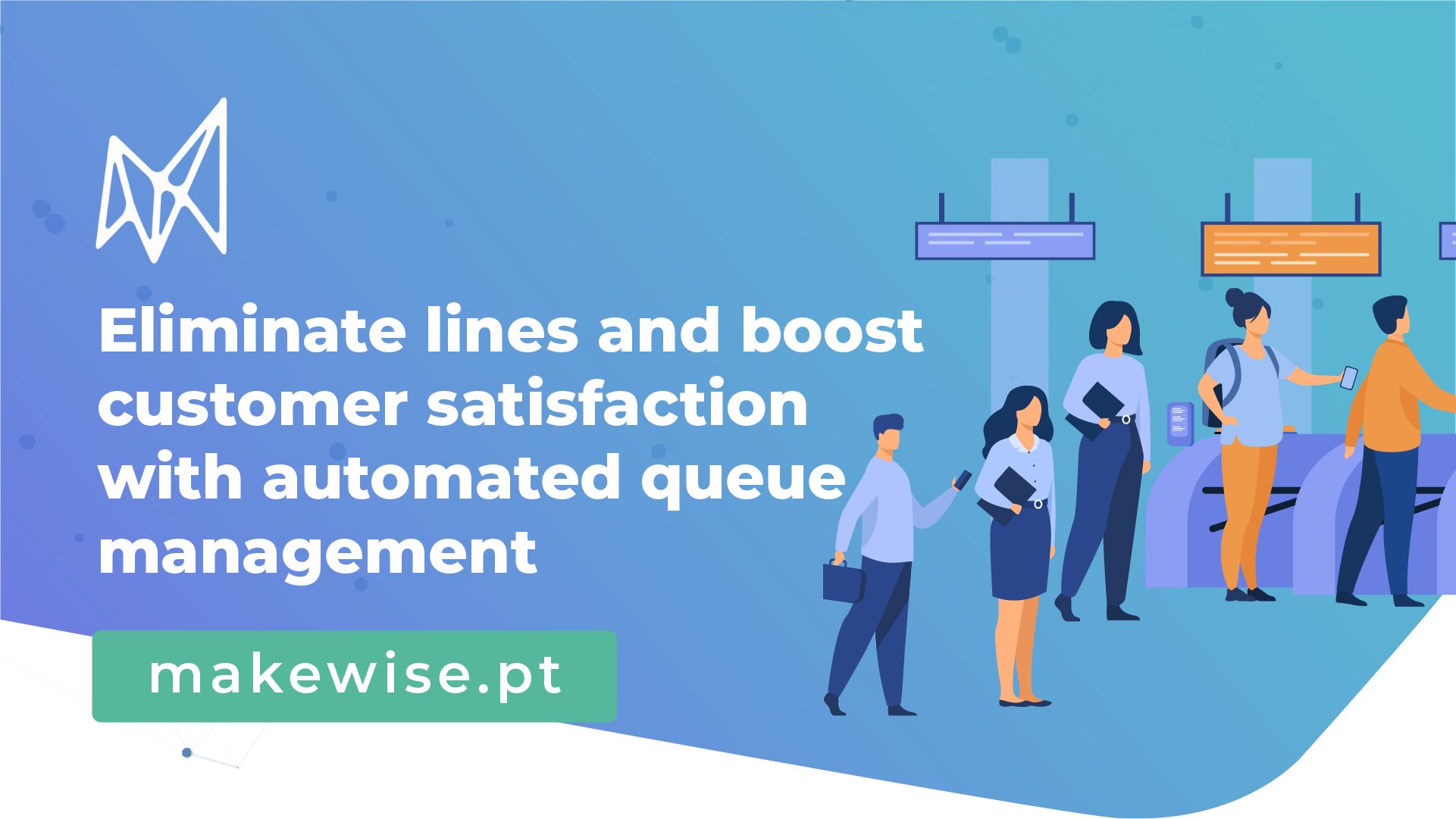 Eliminate lines and boost customer satisfaction