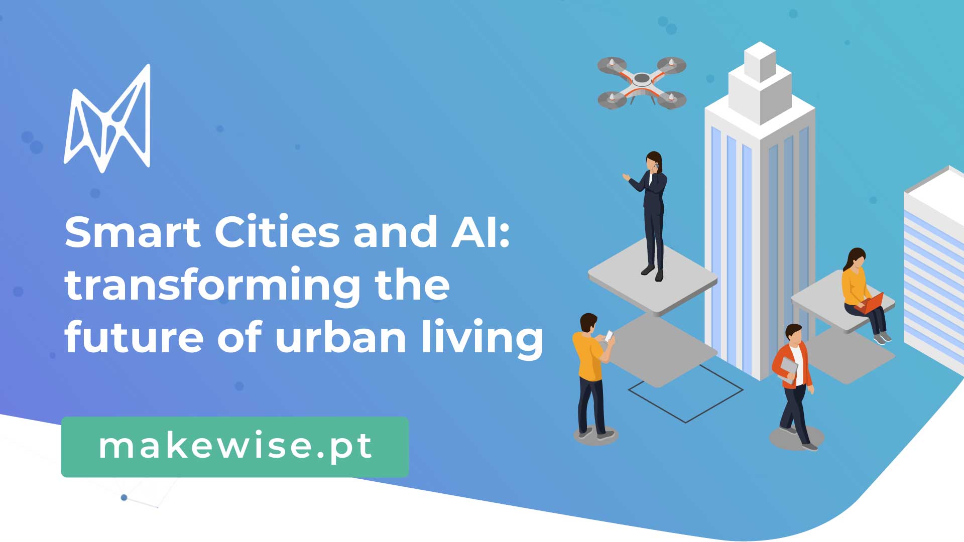 Smart Cities and AI: transforming the future of urban living